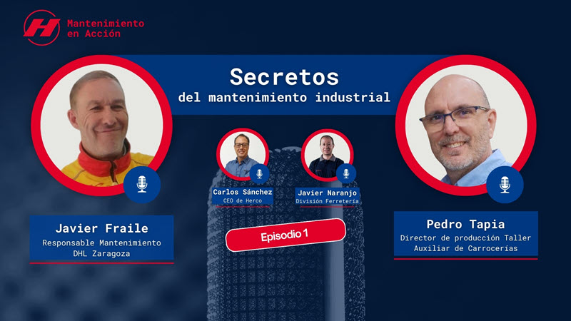 Mantenimiento en Acción” el nuevo podcast de Herco para los profesionales del mantenimiento industrial