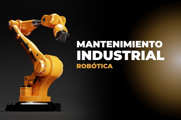 Robótica en mantenimiento industrial: usos, beneficios y aplicaciones prácticas